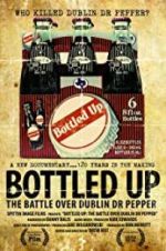 Watch Bottled Up: The Battle Over Dublin Dr Pepper Letmewatchthis
