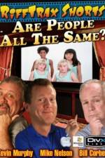 Watch Rifftrax Are All People The Same Letmewatchthis