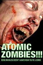 Watch Atomic Zombies!!! Letmewatchthis