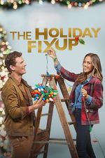 Watch The Holiday Fix Up Letmewatchthis
