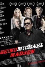 Watch Being Michael Madsen Letmewatchthis