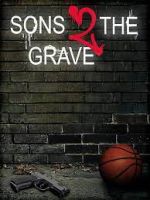 Watch Sons 2 the Grave Letmewatchthis