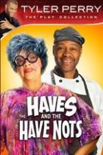 Watch Tyler Perry's The HAVES & The HAVE-NOTS Letmewatchthis