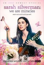 Watch Sarah Silverman: We Are Miracles Letmewatchthis