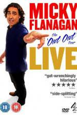 Watch Micky Flanagan Live - The Out Out Tour Letmewatchthis