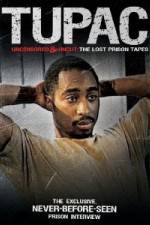 Watch Tupac Uncensored and Uncut: The Lost Prison Tapes Letmewatchthis