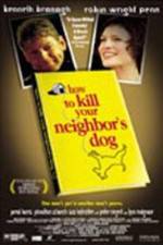 Watch How to Kill Your Neighbor's Dog Letmewatchthis