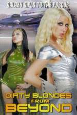 Watch Dirty Blondes from Beyond Letmewatchthis