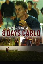 Watch Eight Days Carlo Letmewatchthis