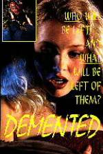 Watch Demented Letmewatchthis