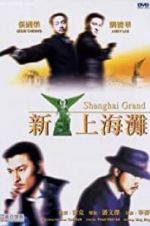 Watch Shanghai Grand Letmewatchthis
