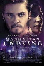 Watch Manhattan Undying Letmewatchthis