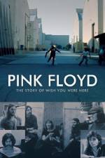 Watch Pink Floyd The Story of Wish You Were Here Letmewatchthis