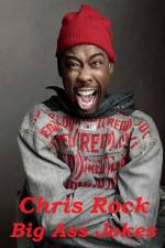Watch Chris Rock: Big Ass Jokes Letmewatchthis