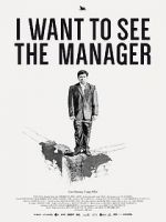 Watch I Want to See the Manager Letmewatchthis
