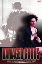 Watch Damaged Goods Letmewatchthis
