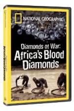Watch National Geographic - Diamonds of War: Africa's Blood Diamonds Letmewatchthis