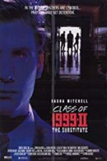 Watch Class of 1999 II: The Substitute Letmewatchthis