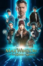 Watch Max Winslow and the House of Secrets Letmewatchthis