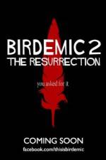 Watch Birdemic 2 The Resurrection Letmewatchthis