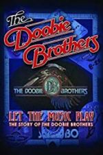 Watch The Doobie Brothers: Let the Music Play Letmewatchthis