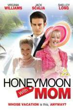 Watch Honeymoon with Mom Letmewatchthis