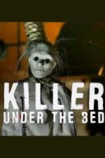 Watch Killer Under the Bed Letmewatchthis
