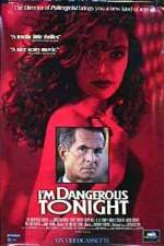 Watch I'm Dangerous Tonight Letmewatchthis
