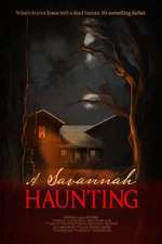 Watch A Savannah Haunting Letmewatchthis