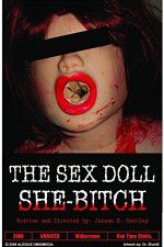 Watch The Sex Doll She-Bitch Letmewatchthis