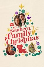 Watch My Southern Family Christmas Letmewatchthis