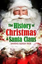 Watch Santa\'s Sleigh Ride: The History of Christmas & Santa Claus Letmewatchthis