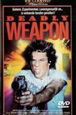 Watch Deadly Weapon Letmewatchthis
