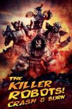 Watch The Killer Robots! Crash and Burn Letmewatchthis