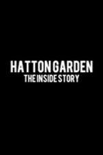 Watch Hatton Garden: The Inside Story Letmewatchthis