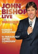 Watch John Bishop Live: The Sunshine Tour Letmewatchthis