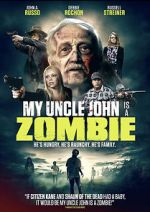 Watch My Uncle John Is a Zombie! Letmewatchthis