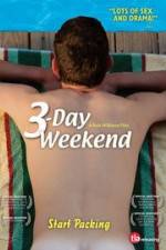 Watch 3-Day Weekend Letmewatchthis