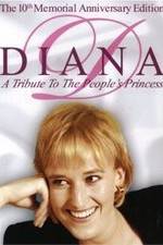 Watch Diana: A Tribute to the People's Princess Letmewatchthis