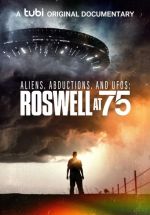 Watch Aliens, Abductions & UFOs: Roswell at 75 Letmewatchthis