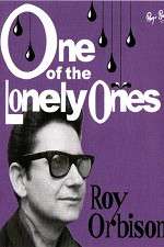 Watch Roy Orbison: One of the Lonely Ones Letmewatchthis
