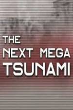 Watch National Geographic: The Next Mega Tsunami Letmewatchthis