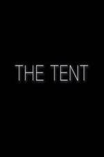 Watch The Tent Letmewatchthis
