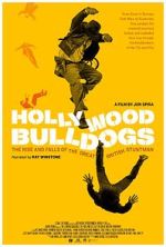 Watch Hollywood Bulldogs: The Rise and Falls of the Great British Stuntman Letmewatchthis