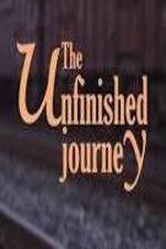 Watch The Unfinished Journey Letmewatchthis