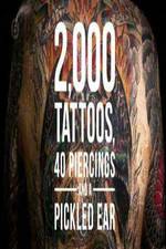 Watch 2000 Tattoos 40 Piercings and a Pickled Ear Letmewatchthis