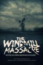 Watch The Windmill Massacre Letmewatchthis