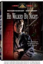 Watch He Walked by Night Letmewatchthis
