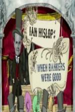 Watch Ian Hislop: When Bankers Were Good Letmewatchthis