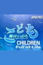 Watch Children Full of Life Letmewatchthis